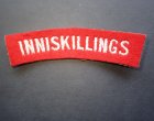 ROYAL INNISKILLING FUSILIERS CLOTH SHOULDER TITLE